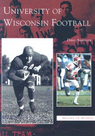 Kniha University of Wisconsin Football Dave Anderson