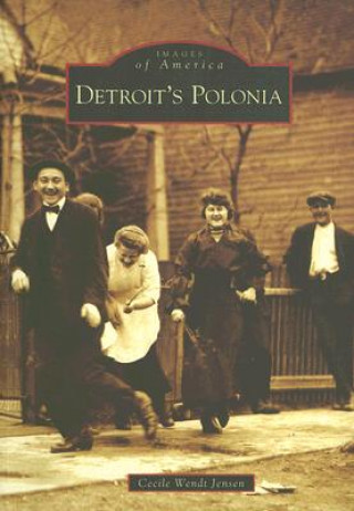 Carte Detroit's Polonia Cecile Wendt Jensen