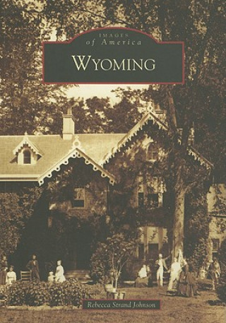 Książka Wyoming Rebecca Strand Johnson