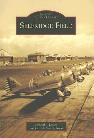 Kniha Selfridge Field Deborah J. Larsen