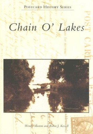 Kniha Chain O' Lakes Wendy Maston