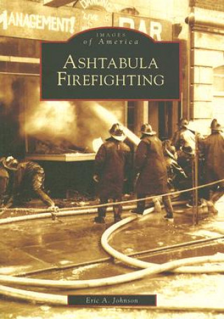 Buch Ashtabula Firefighting Eric Allen Johnson