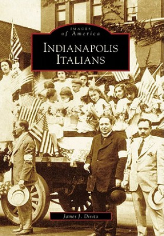 Książka Indianapolis Italians James J. Divita