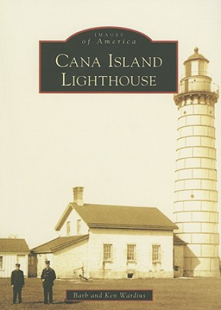 Kniha Cana Island Lighthouse Barb Wardius