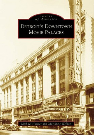 Kniha Detroit's Downtown Movie Palaces Michael Hauser