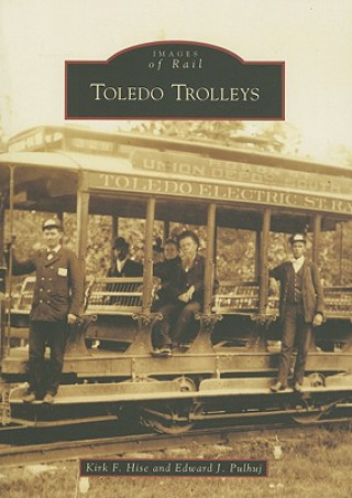 Buch Toledo Trolleys Kirk F. Hise