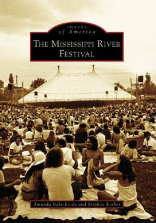 Книга The Mississippi River Festival Amanda Bahr-Evola
