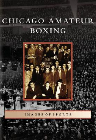 Книга Chicago Amateur Boxing Sean Curtin