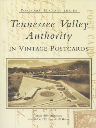 Libro Tennessee Valley Authority in Vintage Postcards Mark Allen Stevenson