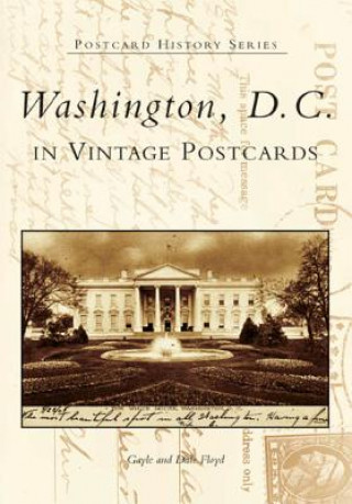Kniha Washington, D.C. in Vintage Postcards Gayle Floyd