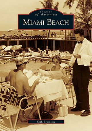 Knjiga Miami Beach Seth H. Bramson