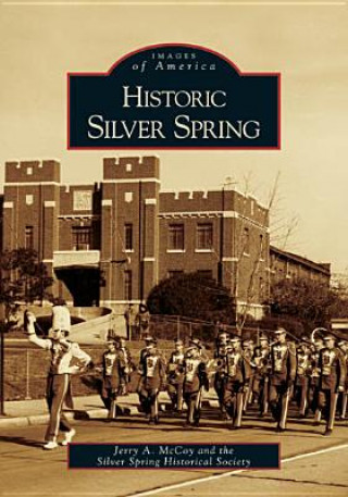 Buch Historic Silver Spring Jerry A. McCoy