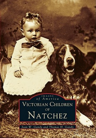 Carte Victorian Children of Natchez Joan W. Gandy