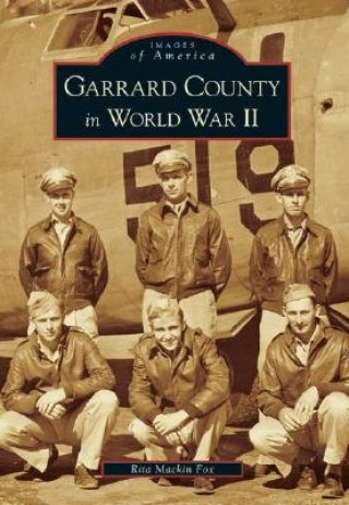 Βιβλίο Garrard County in World War II Rita Mackin Fox