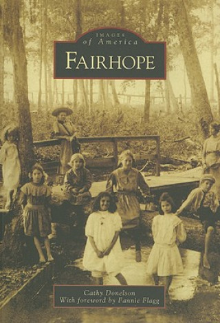 Knjiga Fairhope, Alabama Cathy Donelson