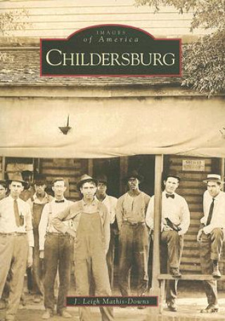 Könyv Childersburg J. Leigh Mathis-Downs