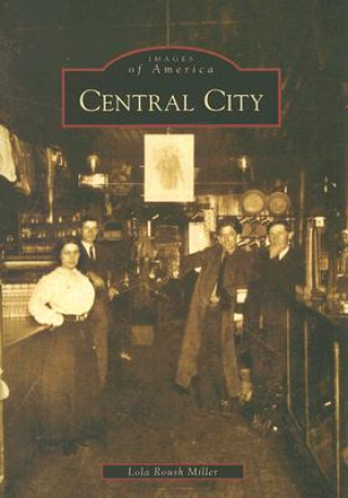 Könyv Central City Lola Roush Miller