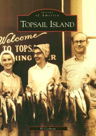 Könyv Topsail Island B. J. Cothran