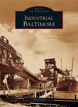 Carte Industrial Baltimore: Tom Liebel