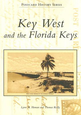 Książka Key West and the Florida Keys Lynn M. Homan