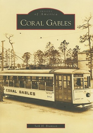 Könyv Coral Gables Seth H. Bramson