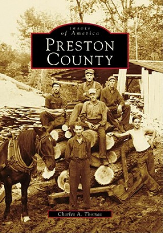 Knjiga Preston County Charles A. Thomas