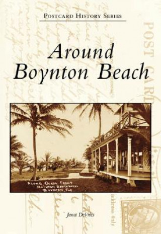 Kniha Around Boynton Beach Janet DeVries