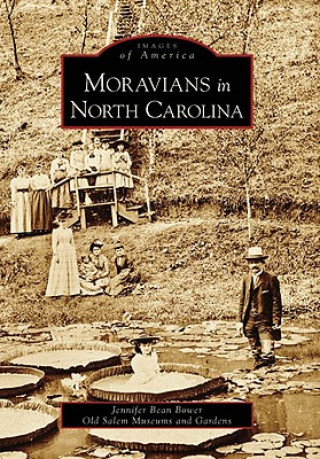 Książka Moravians in North Carolina Jennifer Bean Bower