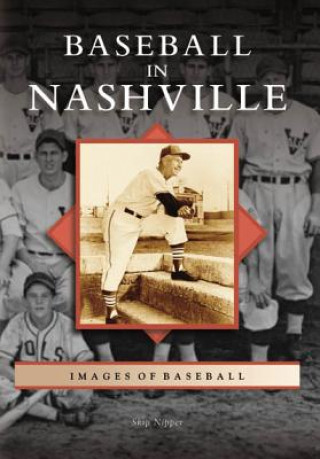 Kniha Baseball in Nashville Skip Nipper