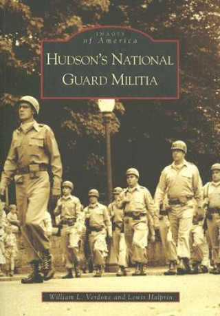 Knjiga Hudson's National Guard Militia William L. Verdone