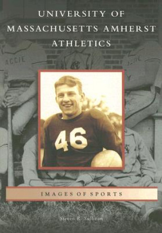 Книга University of Massachusetts Amherst Athletics Steven R. Sullivan