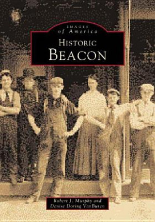 Könyv Historic Beacon Robert J. Murphy