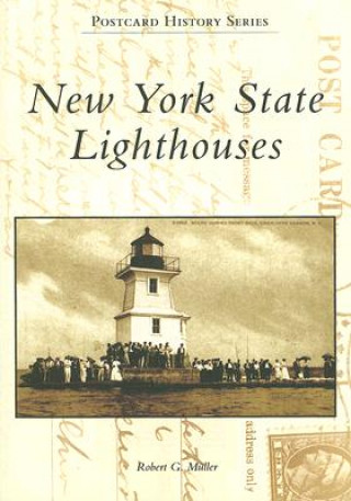 Livre New York State Lighthouses Robert G. Muller