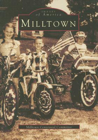 Kniha Milltown Milltown Centennial Committee