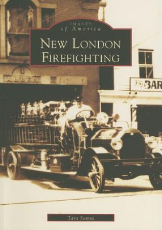 Libro New London Firefighting Tara Samul