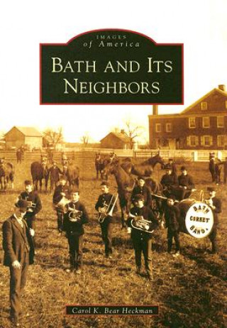 Knjiga Bath and Its Neighbors Carol K. Bear Heckman