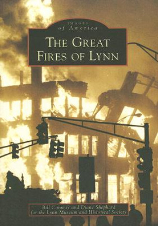 Kniha The Great Fires of Lynn Bill Conway