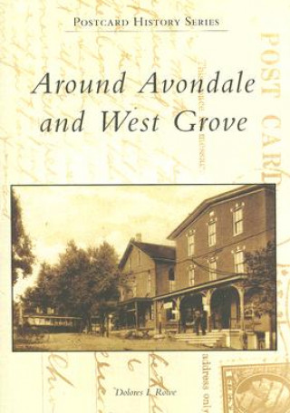 Carte Around Avondale and West Grove Dolores I. Rowe