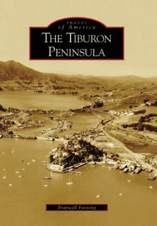 Книга The Tiburon Peninsula Branwell Fanning