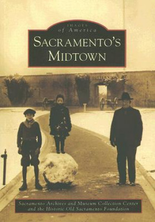 Könyv Sacramento's Midtown Sacramento Archives