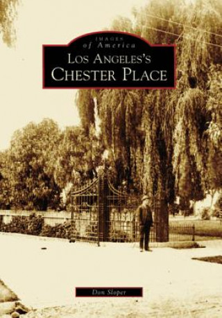 Книга Los Angeles's Chester Place Don Sloper