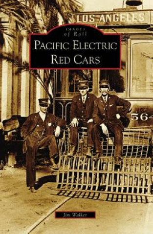 Kniha Pacific Electric Red Cars Jim Walker