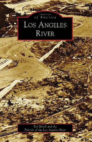 Kniha Los Angeles River Ted Elrick