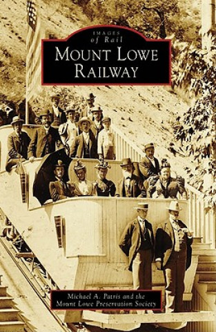 Kniha Mount Lowe Railway Michael A. Patris
