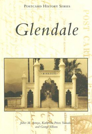 Kniha Glendale Juliet M. Arroyo