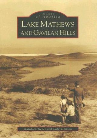 Książka Lake Mathews and Gavilan Hills Kathleen Dever