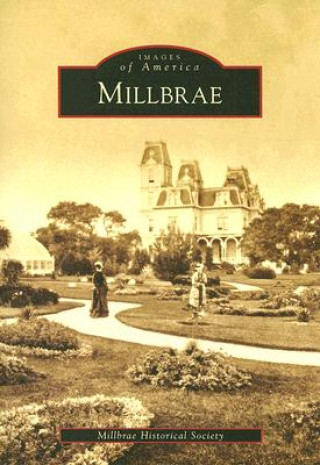 Knjiga Millbrae Millbrae Historical Society