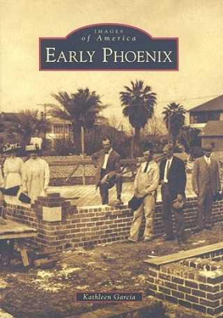 Könyv Early Phoenix Kathleen Garcia