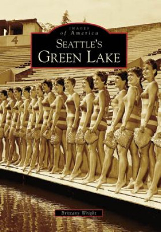 Kniha Seattle's Green Lake Brittany Wright