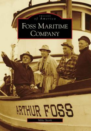 Книга Foss Maritime Company Mike Stork